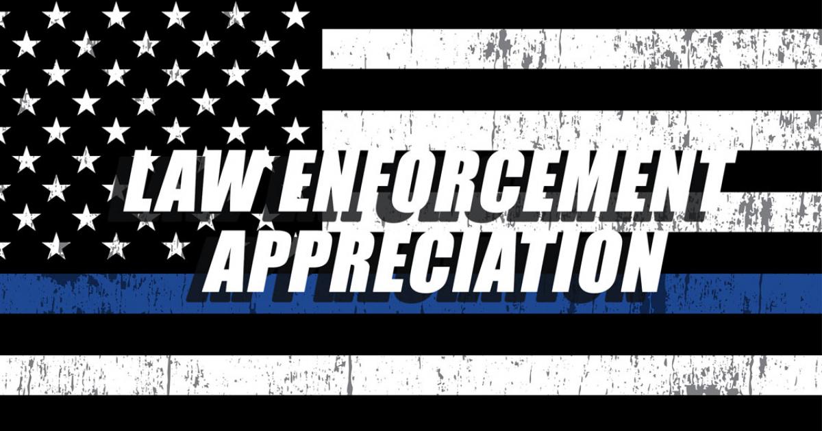 Thursday is National Law Enforcement Appreciation Day