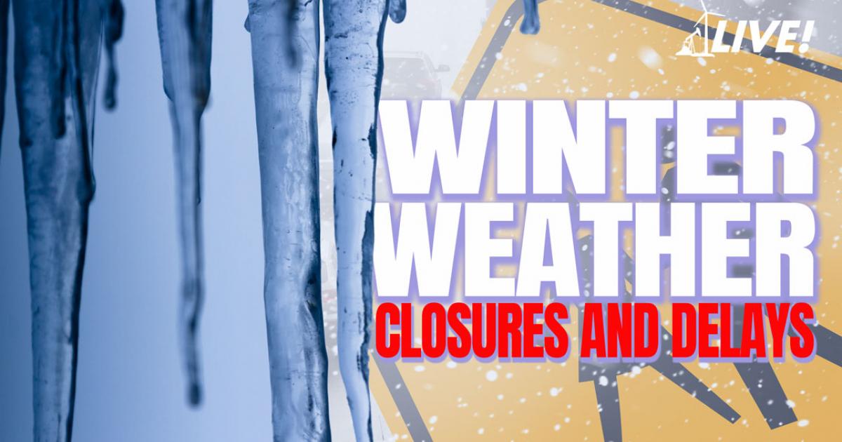 Monday Weather Related Delays And Closings