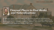 Unusual Places to find Birth and Naturalizations 