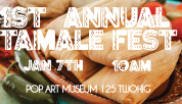 Ist Annual Tamale Fest 