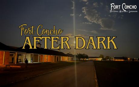 Fort Concho After Dark 