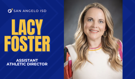 San Angelo ISD has named Lacy Foster as its new assistant athletic director.