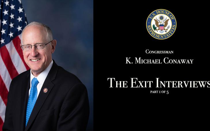 Congressman K. Michael Conaway: The Exit Interviews, Part 1
