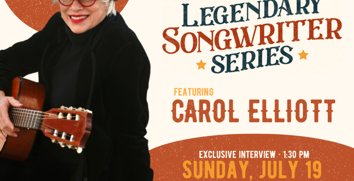 Carol Elliott, Legendary Songwriter Series